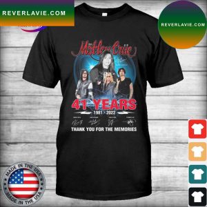41 years 1981-2022 Motley Crue thank you for the memories signatures T-shirt