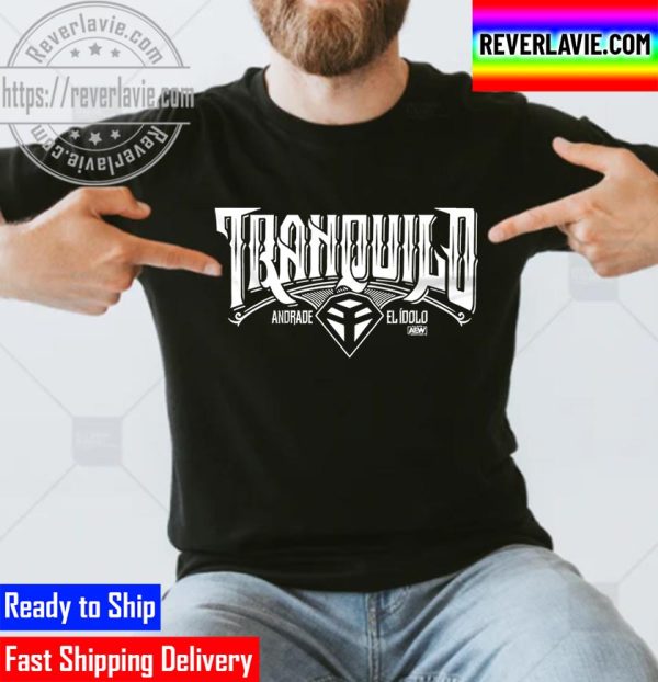 AEW All Elite Wrestling Andrade El Idolo Tranquilo Unisex T-Shirt