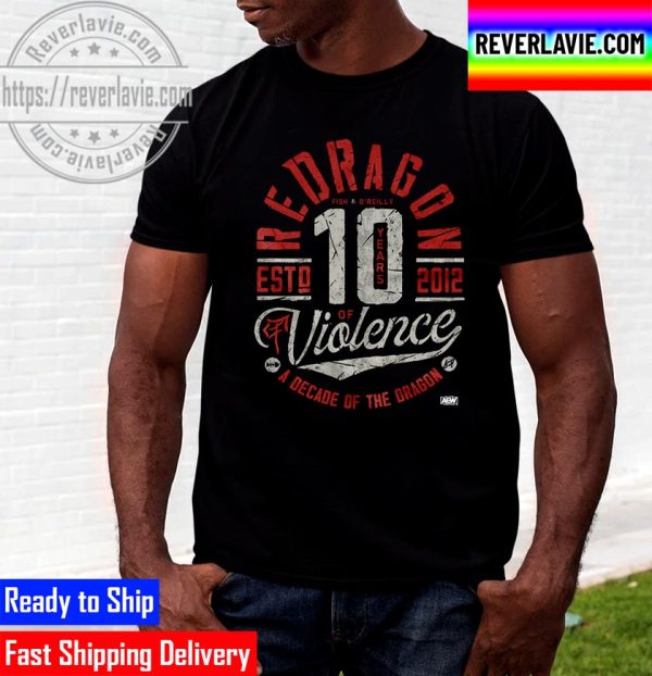 AEW All Elite Wrestling ReDragon 10 Years of Violence Unisex T-Shirt