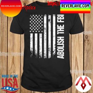 Abolish The FBI Trump Raid 2024 T-Shirt