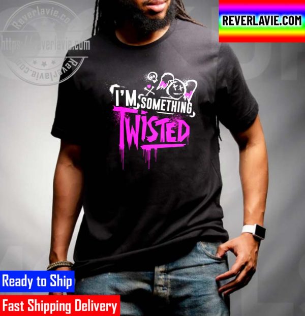 Alexa Bliss Im Something Twisted Unisex T-Shirt