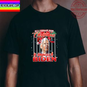 All I Want for Christmas Is Impeach Biden in Prison Unisex T-Shirt