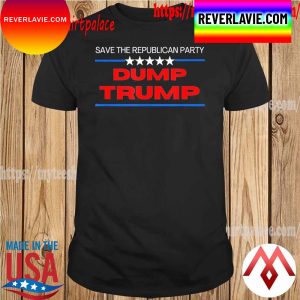 Anti Trump Save the Republican Party Dump Trump T-Shirt