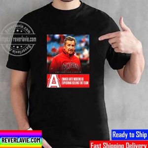 Arte Moreno Is Exploring Selling Los Angeles Angels Unisex T-Shirt