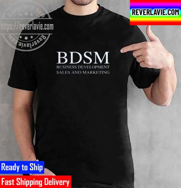 BDSM Business Development Sales And Marketing Unisex T-Shirt
