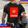 Baltimore Orioles Hold A Wild Card Spot Unisex T-Shirt