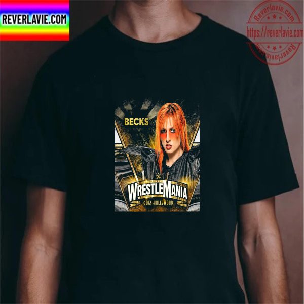 Becky Lynch In WWE WrestleMania Goes Hollywood Unisex T-Shirt