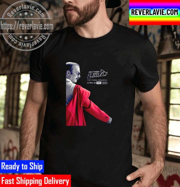 Better Call Saul The Final Season Unisex T-Shirt
