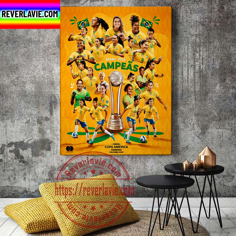 Brazil Champs Conmebol Copa America Femenina Colombia 2022 Home Decor Poster Canvas Brazil Champs Conmebol Copa America Femenina Colombia 2022 Home Decor Poster Canvas