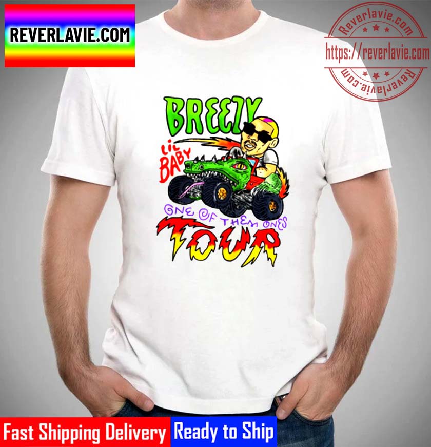 Breezy Lil Baby One Of Them Ones Tour Unisex T-Shirt Breezy Lil Baby One Of Them Ones Tour Unisex T-Shirt
