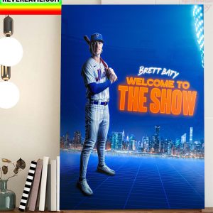 Brett Baty Welcome To The Show Home Decor Poster Canvas
