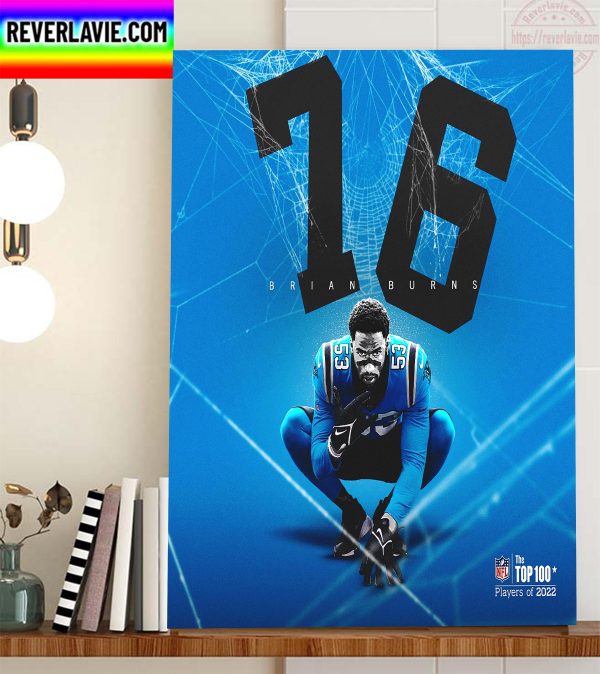 Brian Burns In The NFL Top 100 Players Of 2022 Home Decor Poster Canvas