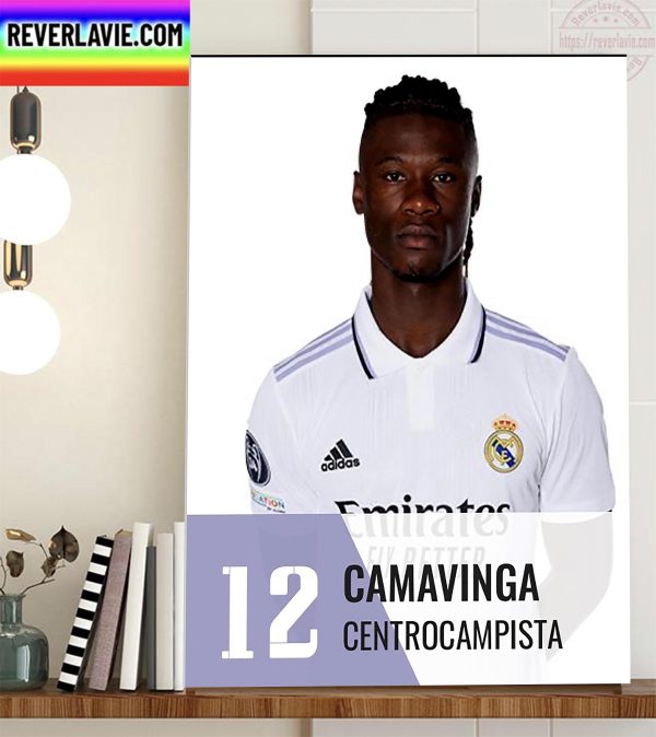 Camavinga New Number 12 In Real Madrid Home Decor Poster Canvas
