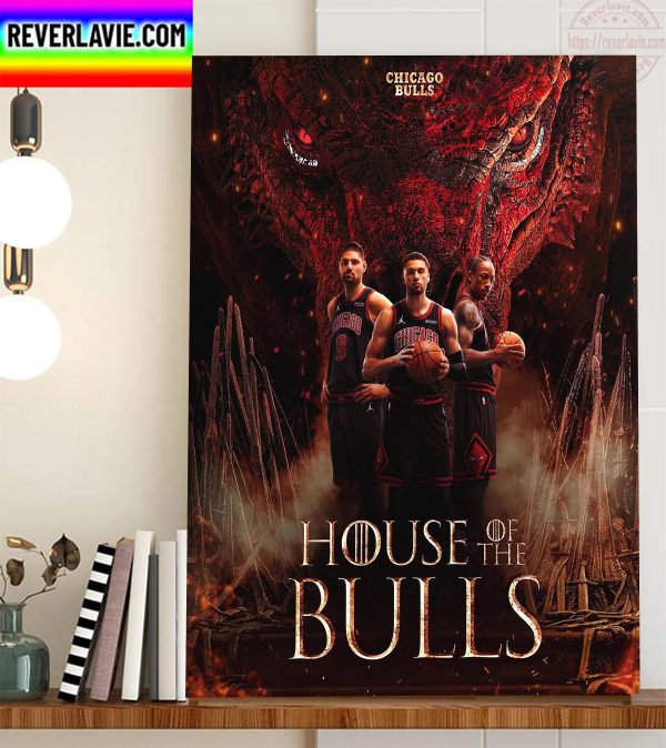 Chicago Bulls x House of The Dragon Home Decor Poster Canvas