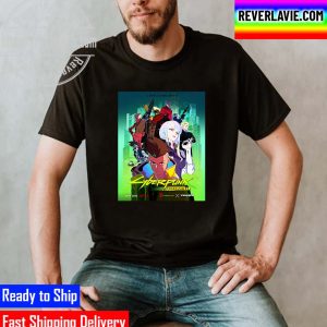 Cyberpunk Edgerunners A Netflix Anime Series Unisex T-Shirt
