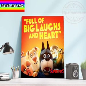 DC League Of Super Pets Full Of Big Laughs And Heart Home Decor Poster Canvas