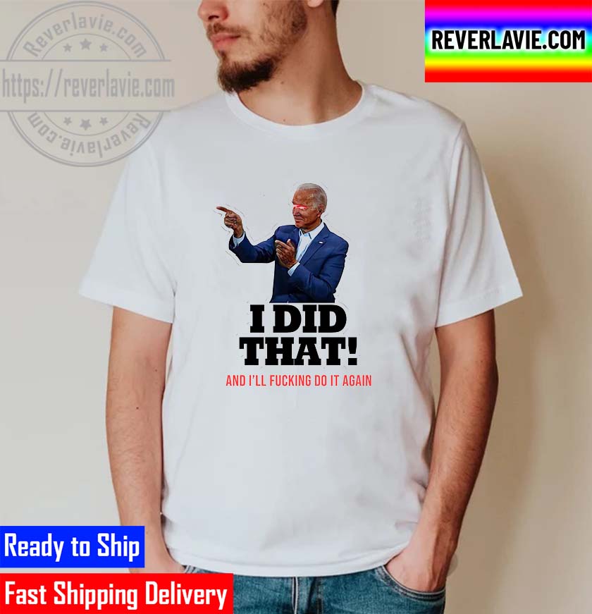 Dark Brandon Joe Biden I Did That And ILL Fucking Do It Again Unisex T-Shirt Dark Brandon Joe Biden I Did That And ILL Fucking Do It Again Unisex T-Shirt