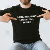 Dark Brandon 1953 1986 2019 Unisex T-shirt