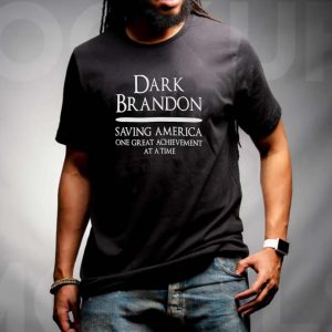 Dark Brandon Saving America One Great Achievement At A Time T-shirt