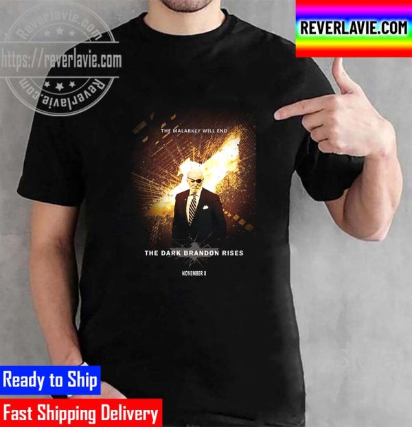 Dark Brandon The Malarkey Will End The Dark Brandon Rises Unisex T-Shirt