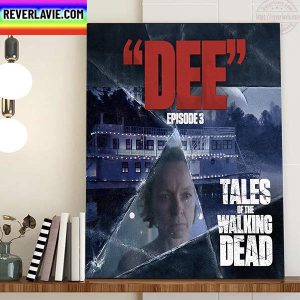 Dee Episode 3 Tales Of The Walking Dead Home Decor Poster Canvas