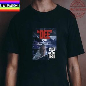 Dee Episode 3 Tales Of The Walking Dead Unisex T-Shirt