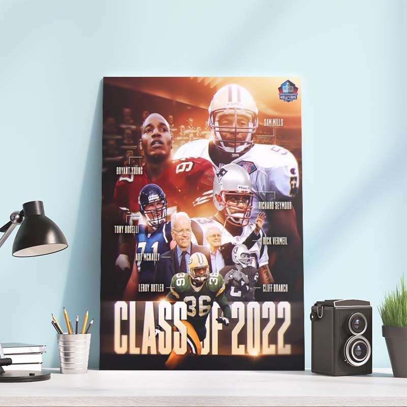 Eght Members Pro Football Hall of Fame Class of 2022 Poster Canvas Eght Members Pro Football Hall of Fame Class of 2022 Poster Canvas