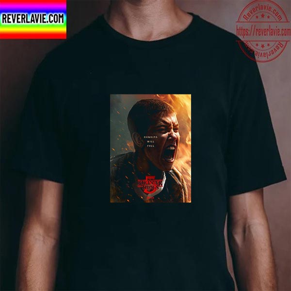 Eleven In Stranger Things 5 Final Season Hawkins Will Fall Unisex T-Shirt Eleven In Stranger Things 5 Final Season Hawkins Will Fall Unisex T-Shirt