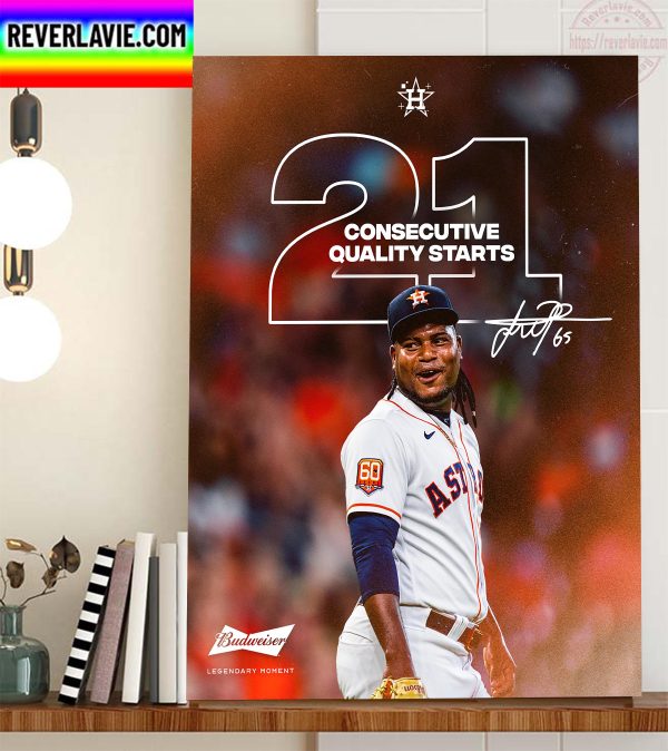 Framber Valdez In Houston Astros 21 Consecutive Quality Starts Home Decor Poster Canvas