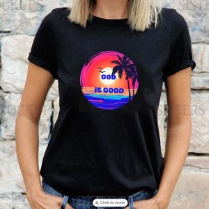 God is Good In The Sea Unisex T-shirt
