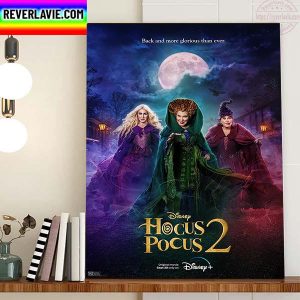 Hocus Pocus 2 Disney Back And More Glorious Than Ever Home Decor Poster Canvas