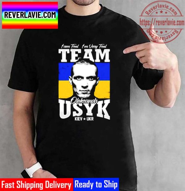 I Am Feel Im Very Feel Team Of USYK Boxing Unisex T-Shirt