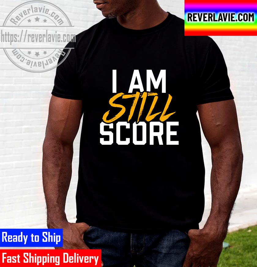 I Am STILL Score Unisex T-Shirt I Am STILL Score Unisex T-Shirt