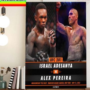 Israel Adesanya vs Alex Pereira Is Official For UFC 281 Home Decor Poster Canvas