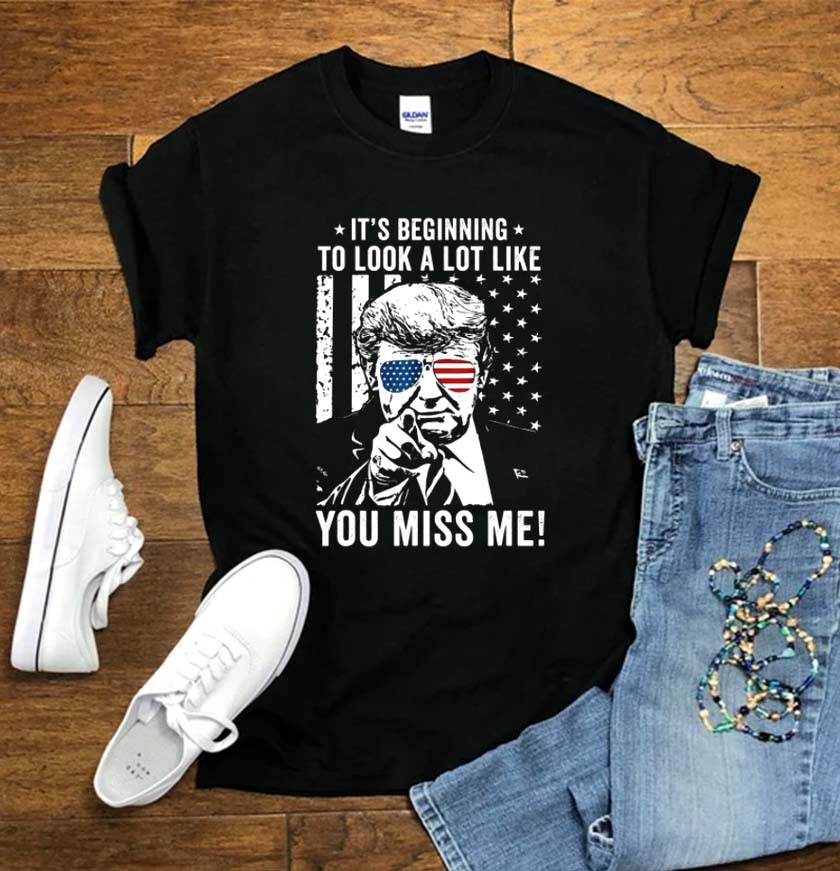 It's Beginning To Look A Lot Like You You Miss Me Drandon Conservative Unisex T-shirt It's Beginning To Look A Lot Like You You Miss Me Drandon Conservative Unisex T-shirt