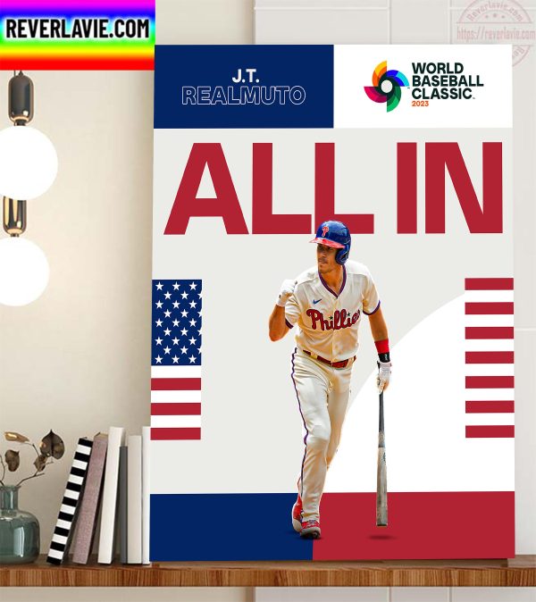 J T Realmuto is All In Team USA In 2023 World Baseball Classic Home Decor Poster Canvas