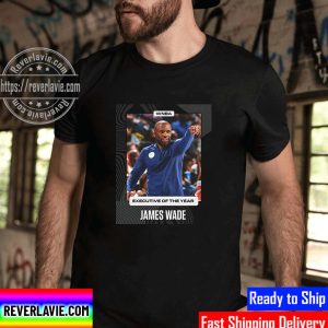 James Wade WNBA Basketball Executive Of The Year Unisex T-Shirt