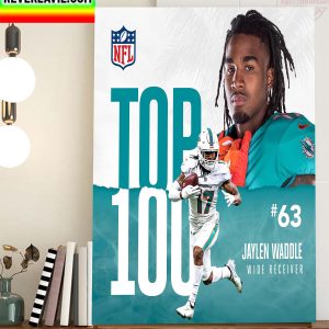 Jaylen Waddle In The NFL Top 100 Players Of 2022 Home Decor Poster Canvas