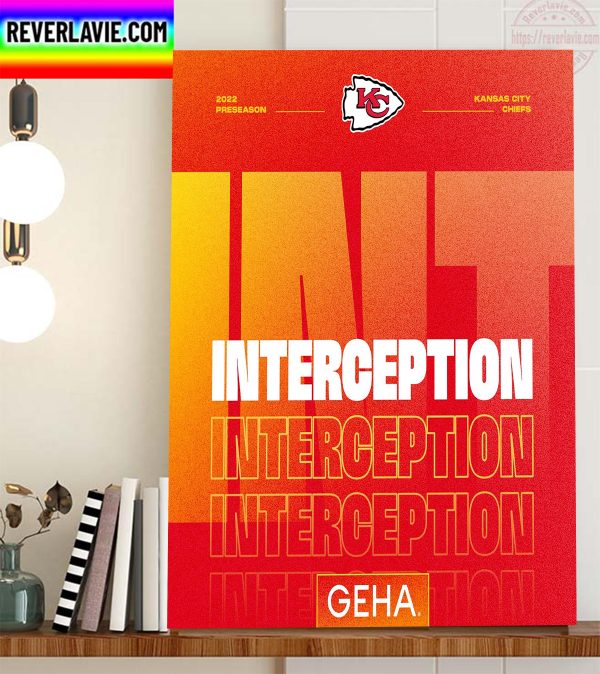 Kansas City Chiefs Interception 2022 Preseason Home Decor Poster Canvas