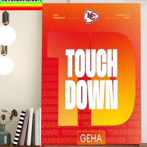 Kansas City Chiefs Touch Down 2022 Preseason Home Decor Poster Canvas