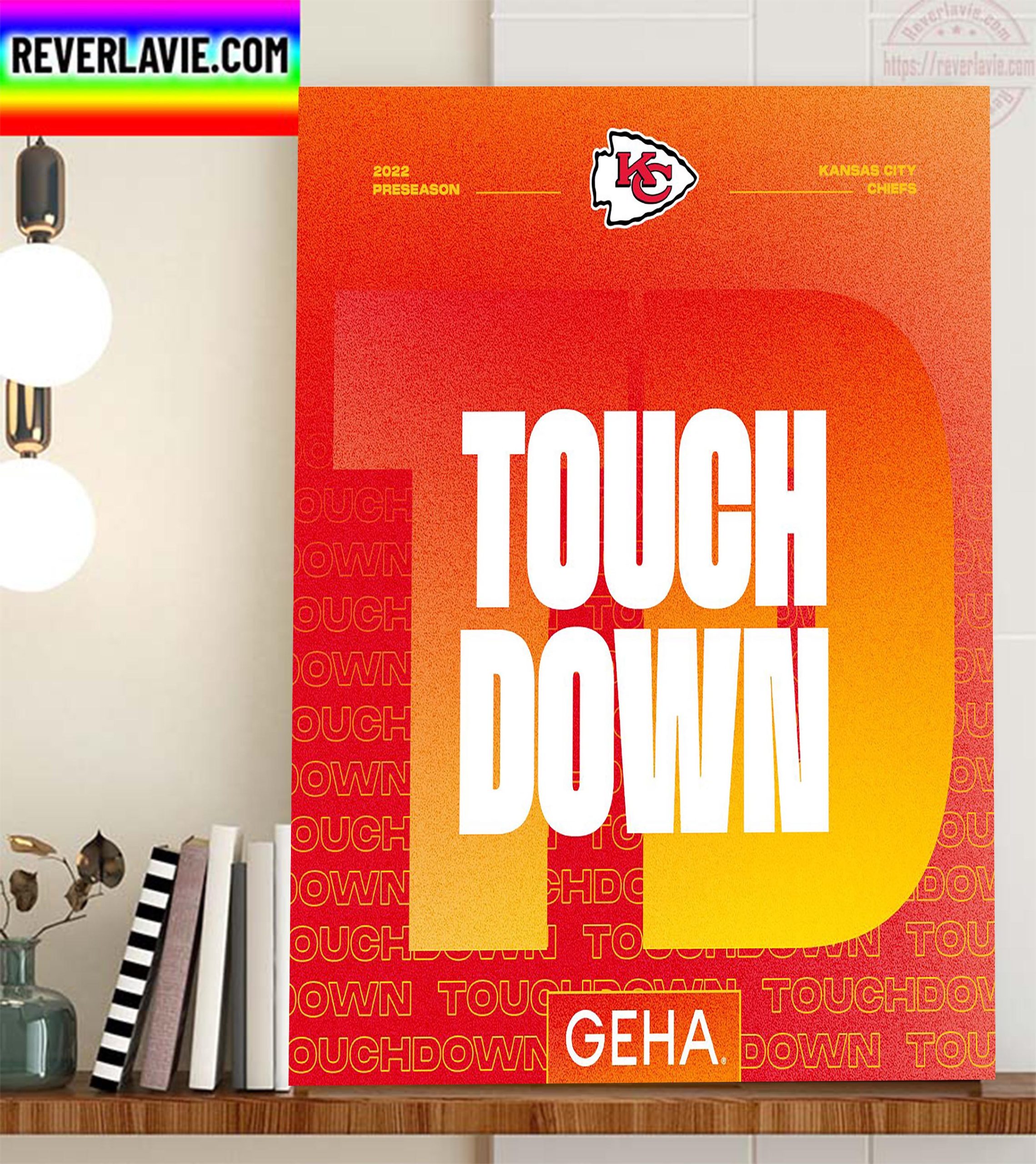 Kansas City Chiefs Touch Down 2022 Preseason Home Decor Poster Canvas Kansas City Chiefs Touch Down 2022 Preseason Home Decor Poster Canvas