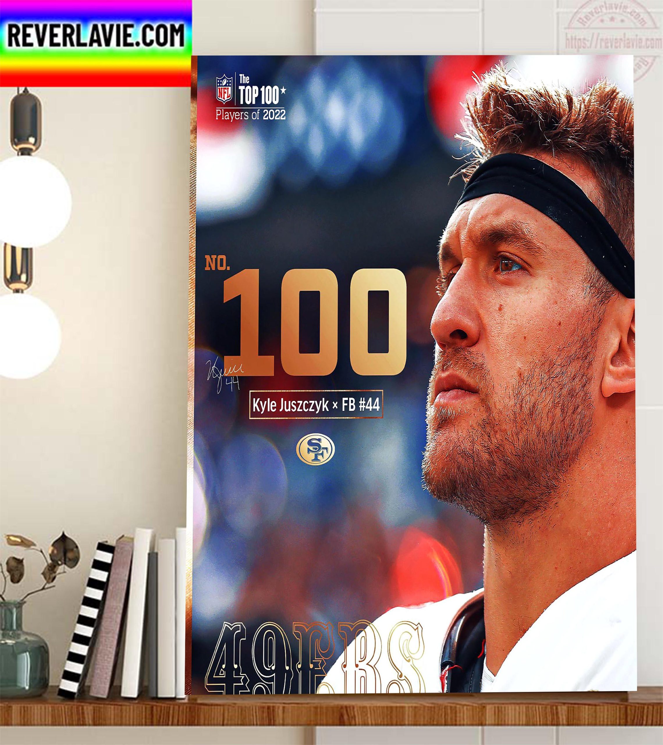 Kyle Juszczyk In The NFL Top 100 Players Of 2022 Home Decor Poster Canvas Kyle Juszczyk In The NFL Top 100 Players Of 2022 Home Decor Poster Canvas