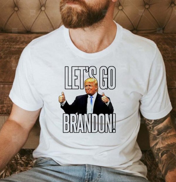 Lets Go Brandon Like Trump Unisex T-Shirt
