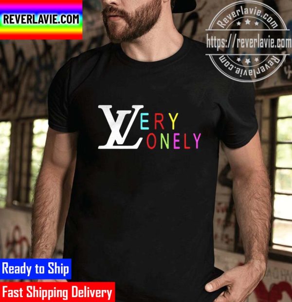 Louis Vuitton Very Lonely Unisex T-Shirt