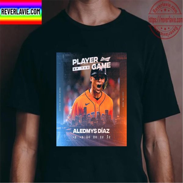 MLB Houston Astros Aledmys Diaz Player Of The Game Unisex T-Shirt