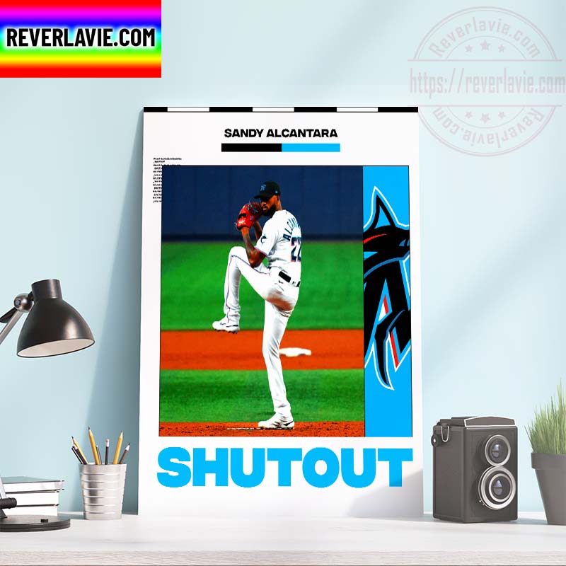 MLB Miami Marlins Sandy Alcantara Shutout Home Decor Poster Canvas MLB Miami Marlins Sandy Alcantara Shutout Home Decor Poster Canvas