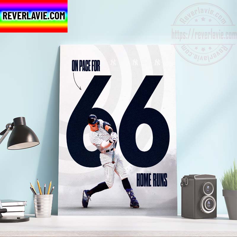 MLB New York Yankees Aaron Judge On Pace For 66 Home Runs Home Decor Poster Canvas MLB New York Yankees Aaron Judge On Pace For 66 Home Runs Home Decor Poster Canvas