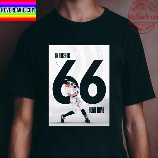 MLB New York Yankees Aaron Judge On Pace For 66 Home Runs Unisex T-Shirt