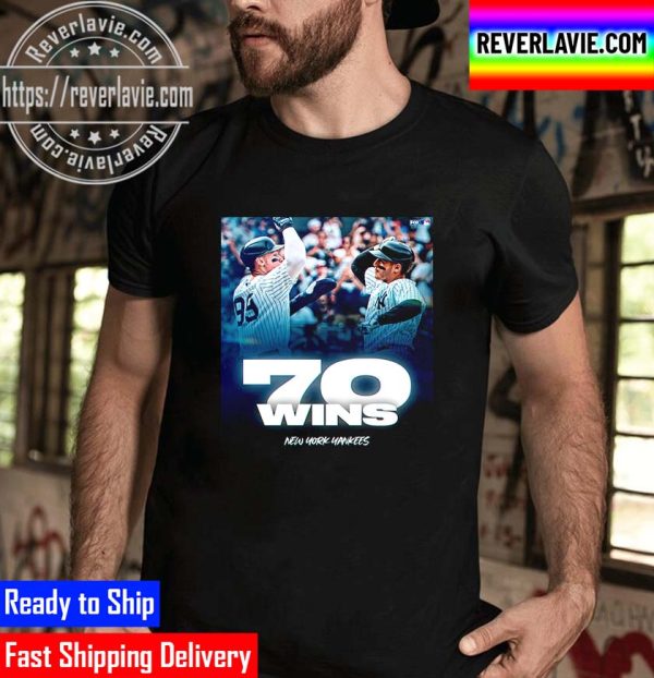 MLB New York Yankees First To 70 Wins Unisex T-Shirt