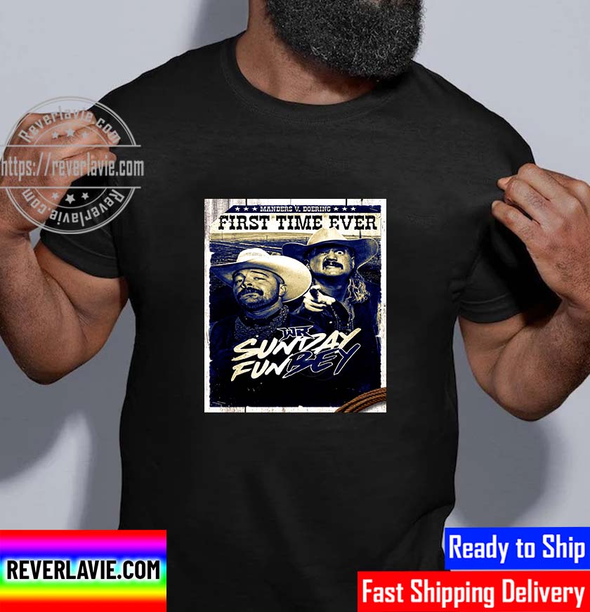 Manders Vs Doering First Time Ever In Wrestling Revolver Sunday Fun Bey Unisex T-Shirt Manders Vs Doering First Time Ever In Wrestling Revolver Sunday Fun Bey Unisex T-Shirt